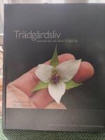 Tr&auml;dg&aring;rdsliv : m&auml;nniskorna och deras tr&auml;dg&aring;rdar