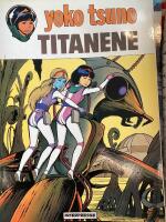 Yoko Tsuno. Titanene 