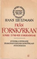 Fr&aring;n Fornkyrkan : nyare fynd och forskningar