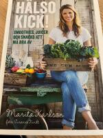 H&auml;lsokick! : smoothies, juicer och snacks att m&aring; bra av