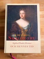 W&aring;r l&auml;rda skalde-fru - Sophia Elisabet Brenner och hennes tid