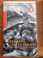 Herrarna satte oss hit : om tv&aring;ngsf&ouml;rflyttningarna i Sverige