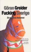 Fucking Sverige. En modern Dalaresa