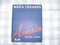 Arnaia - kastad i hav