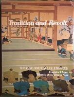 Tradition and revolt : Imperial China ; Islands of the rising sun