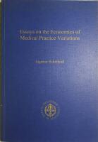 Essays on the economics of medical practice variations
