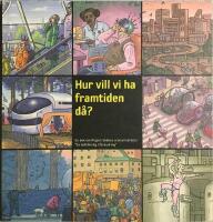 Hur vill vi ha framtiden d&aring;? : en bok om Region Sk&aring;nes scenarioarbete "En befolkning i f&ouml;r&auml;ndring"