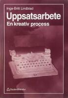Uppsatsarbete : en kreativ process