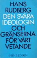 Den sv&aring;ra ideologin och gr&auml;nserna f&ouml;r v&aring;rt vetande