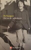 Det var d&aring; - pojkminnen