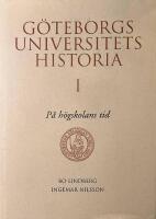 G&ouml;teborgs universitets historia 1 P&aring; h&ouml;gskolans tid