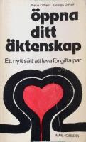 &Ouml;ppna ditt &auml;ktenskap : ett nytt s&auml;tt att leva f&ouml;r gifta par
