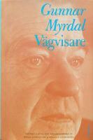 V&auml;gvisare : texter av Gunnar Myrdal : en antologi