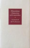 M&auml;nniskan i historien och samtiden : festskrift till Alf W Johansson