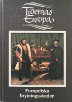Tidernas Europa : europeiska brytningsskeden