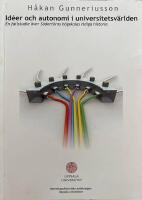 Id&eacute;er och autonomi i universitetsv&auml;rlden : en fallstudie &ouml;ver S&ouml;dert&ouml;rns h&ouml;gskolas tidiga historia