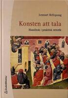 Konsten att tala : handbok i praktisk retorik