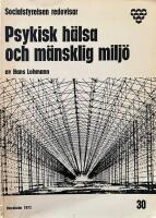 Psykisk h&auml;lsa och m&auml;nsklig milj&ouml;