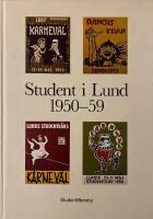 Student i Lund 1950-59 : en bokfilmskr&ouml;nika