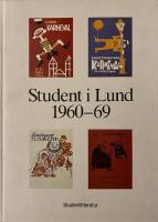 Student i Lund 1960-69 : en bokfilmskr&ouml;nika