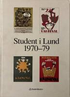 Student i Lund 1970-79 : en bokfilmskr&ouml;nika