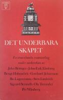 Det underbara sk&aring;pet : n&aring;gra ber&auml;ttelser om museernas m&ouml;jlighet att belysa v&aring;r tillvaro