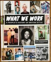 What we wore - a people's history of British style