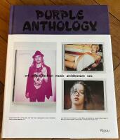 PURPLE ANTHOLOGY: ART, PROSE, FASHION, MUSIC, ARCHITECTURE, SEX
