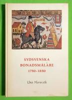 Sydsvenska bonadsm&aring;lare 1750-1850 : deras milj&ouml; och sociala bakgrund = [The painters of "bonader" in southern Sweden 1750-1850] : [environmental and social background]