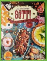 S&ouml;tt! &ndash; Desserter, bakverk och godis