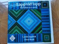 Lapp vid lapp till t&auml;cken och annat : en Land-bok