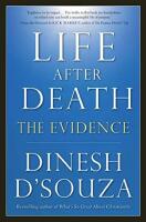 Life After Death: The Evidence