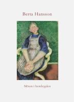 Berta Hansson. M&ouml;ten i hembygden
