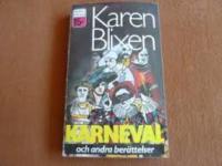 Karneval : efterl&auml;mnade ber&auml;ttelser
