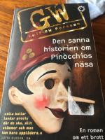 Den sanna historien om Pinocchios n&auml;sa : en roman om ett brott