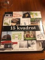 15 Kvadrat : 15 arkitektritade friggebodar