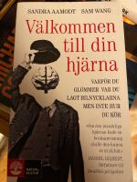 V&auml;lkommen till din hj&auml;rna : varf&ouml;r du gl&ouml;mmer var du lagt bilnycklarna men inte hur du k&ouml;r
