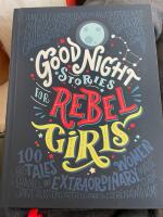 Good Night Stories for Rebel Girls
