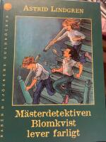 M&auml;sterdetektiven Blomkvist lever farligt