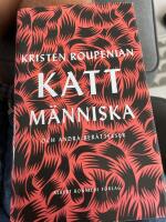 Kattm&auml;nniska : och andra ber&auml;ttelser