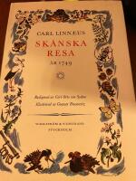 Carl Linn&aelig;i Sk&aring;nska resa p&aring; h&ouml;ga &ouml;verhetens befallning f&ouml;rr&auml;ttad &aring;r 1749
