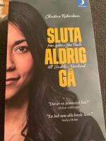 Sluta aldrig g&aring; : fr&aring;n gatan i Sao Paulo till Vindeln i Norrland