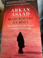 Blod r&ouml;dare &auml;n r&ouml;tt : en ber&auml;ttelse om mod, sm&auml;rta och v&auml;gen till f&ouml;rsoning