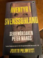 &Auml;ventyr i Svenssonland : seriem&ouml;rdaren Peter Mangs
