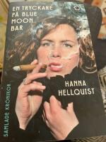 En tryckare p&aring; Blue Moon Bar : samlade kr&ouml;nikor