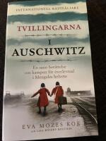Tvillingarna i Auschwitz : den inspirerande och sanna historien om en liten flicka som &ouml;verlever fasorna i doktor Mengeles helvete