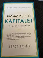 Thomas Pikettys Kapitalet i det tjugof&ouml;rsta &aring;rhundradet : sammanfattning, svenskt perspektiv