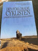 Den f&ouml;rlorade cyklisten - Lars Bengtssons resa genom Afrika