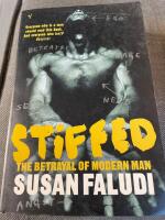 Stiffed- The betrayal of modern man