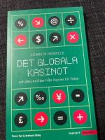 Det globala kasinot och dess kritiker fr&aring;n Keynes till Tobin